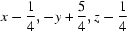 [x-{\script{1\over 4}}, -y+{\script{5\over 4}}, z-{\script{1\over 4}}]