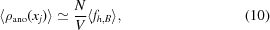 [\langle\rho_{\rm ano}(x_j)\rangle \simeq {N \over V}\langle f_{h,B}\rangle, \eqno(10)]