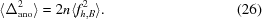 [\langle \Delta^2_{\rm ano}\rangle = 2n\langle f_{h,B}^2\rangle. \eqno(26)]