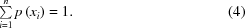 [\textstyle\sum\limits_{i = 1}^n {p\left({{x_i}} \right) = 1}. \eqno (4)]