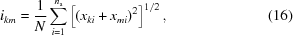 [i_{km} = {{1} \over {N}}\sum_{i = 1}^{n_{\rm a}} \left[\left(x_{ki}+x_{mi}\right)^2\right]^{1/2}, \eqno (16)]