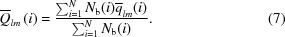 [\overline{Q}_{lm}\left(i\right) = {{\sum_{i = 1}^{N}N_{\rm b}(i)\overline{q}_{lm}(i)} \over {\sum_{i = 1} ^{N}N_{\rm b}(i)}}. \eqno (7)]