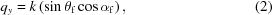 [q_{y} = k\left(\sin\theta_{\rm{f}}\cos\alpha_{\rm{f}}\right), \eqno(2)]