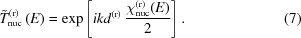 [\tilde{T}_{\rm{nuc\vphantom{l}}}^{\left({\rm{r}}\right)}\left(E\right)= \exp\left[ikd^{\left({\rm{r}}\right)}\, {{\chi^{\left({\rm{r}}\right)}_{\rm{nuc}}(E)}\over{2}}\right].\eqno(7)]