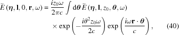 [\eqalignno{ \widetilde{E}\left(\boldeta,{\bf{l}},0,{\bf{r}},\omega\right)= {}& {{iz_0\omega}\over{2\pi c}} \int{\rm{d}}{\boldtheta}\, \widetilde{E}\left(\boldeta,{\bf{l}},z_0,{\boldtheta},\omega\right) \cr&\times \exp\left(-{{i\theta^2 z_0\omega}\over{2c}}\right) \exp\left({{i\omega{\bf{r}}\cdot{\boldtheta}}\over{c}}\right), &(40)}]