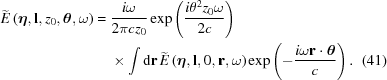 [\eqalignno{ \widetilde{E}\left(\boldeta,{\bf{l}},z_0,{\boldtheta},\omega\right)= {}& {{i\omega} \over {2\pi cz_0}} \exp\left({{i\theta^2z_0\omega}\over{2c}}\right) \cr&\times\int{\rm{d}}{\bf{r}}\, \widetilde{E}\left(\boldeta,{\bf{l}},0,{\bf{r}},\omega\right) \exp\left(-{{i\omega{\bf{r}}\cdot{\boldtheta}}\over{c}}\right). &(41)}]