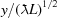 [y/({\lambda\kern-1ex\raise0.6ex\hbox{-}\kern.3ex}L)^{1/2}]