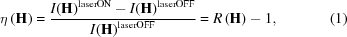 [\eta\left({\bf{H}}\right)= {{{I({\bf{H}})}^{\rm{laserON}}-{I({\bf{H}})}^{\rm{laserOFF}}}\over{{I({\bf{H}})}^{\rm{laserOFF}}}}= R\left({\bf{H}}\right)-1,\eqno(1)]