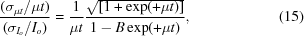 [{{(\sigma_{\mu t} / \mu t)} \over {(\sigma_{I_o} / I_o)}} = {{1} \over {\mu t}} {{\sqrt{[1 + \exp(+\mu t)]}} \over {1 - B \exp(+\mu t)}},\eqno(15)]