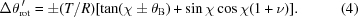 [\Delta \theta ^{\,\prime}_{\rm rot} = \pm (T/R)[\tan(\chi \pm {\theta }_{\rm B})+ \sin\chi \cos\chi (1+\nu )]. \eqno(4)]