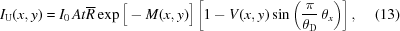 [I_{\rm{U}}(x,y)= I_0\,At{\overline R} \exp\Big[-M(x,y)\Big] \left[1-V(x,y)\sin\left({{\pi}\over{\theta_{\rm{D}}}} \,\theta_x\right)\right],\eqno(13)]