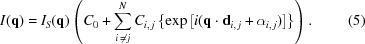 [I({\bf q})= I_S({\bf q}) \left( C_0+ \sum\limits_{i\,\neq\,j}^{N} C_{i,\,j} \left\{\exp\left[i({\bf q}\cdot{\bf d}_{i,\,j}+\alpha_{i,\,j})\right]\right\}\right). \eqno(5)]