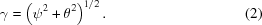 [\gamma=\left(\psi^2+\theta^2\right)^{1/2}.\eqno(2)]