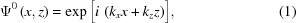 [{\Psi ^{\rm 0}}\left({x,z} \right) = \exp \big[{i\,\left({{k_x}x + {k_z}z} \right)} \big], \eqno(1)]