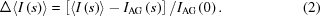 [\Delta \langle I\left(s\right) \rangle = \left[ \langle I\left(s\right) \rangle - {I}_{\rm{AG}}\left(s\right)\right] / I_{\rm{AG}}\left(0\right). \eqno(2)]