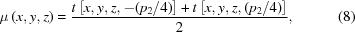 [\mu \left({x,y,z} \right) = {{t\left[{x,y,z, - {{({p_2}} / 4)}} \right] + t\left[{x,y,z,{{({p_2}} / 4)}} \right]} \over 2}, \eqno (8)]