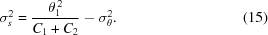 [\sigma _s^2 = {{\theta _1^{\,2}} \over {{C_1} + {C_2}}} - \sigma _\theta ^2. \eqno (15)]