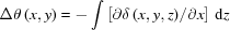 [\Delta \theta \left({x,y} \right) = - \int {\left [{{{\partial \delta \left({x,y,z} \right)} \mathord{\left/ {\vphantom {{\partial \delta \left({x,y,z} \right)} {\partial x}}} \right. \kern-\nulldelimiterspace} {\partial x}}} \right]\,{\rm d}z}]