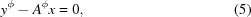 [{y^\phi} - {A^\phi}x = 0, \eqno(5)]