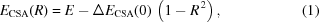 [E_{\rm{CSA}}(R)=E-\Delta{E_{\rm{CSA}}}(0)\,\left(1-R^{\,2}\right),\eqno(1)]