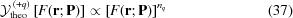 [{\cal Y}^{\,(+q)}_{\rm theo}\left[F({\bf{r}};{\bf{P}})\right] \propto \left[F({\bf{r}}\semi{\bf{P}})\right]^{n_q}\eqno(37)]