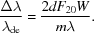 [{{\Delta \lambda} \over {\lambda_{\rm de}}} = {{2d F_{20} W} \over {m \lambda}} .]