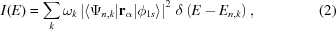 [I(E) = \sum\limits_{k} \omega_k \left|\left\langle\Psi_{n,k} |{\bf{r}}_\alpha| \phi_{1s}\right\rangle\right|^2\,\delta\left(E-E_{n,k}\right), \eqno(2)]