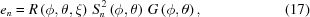 [{e_n} = R\left({\phi,\theta,\xi}\right) \, S_n^{\,2}\left({\phi,\theta}\right) \, G\left({\phi,\theta}\right), \eqno(17)]